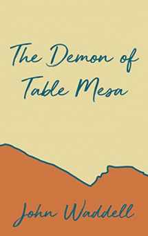 9781648040818-1648040810-The Demon of Table Mesa