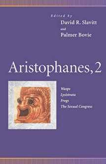 9780812216844-0812216849-Aristophanes, 2: Wasps, Lysistrata, Frogs, The Sexual Congress (Penn Greek Drama Series)