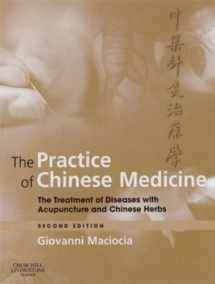 9780443074905-0443074909-The Practice of Chinese Medicine: The Treatment of Diseases with Acupuncture and Chinese Herbs
