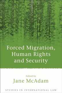 9781841137704-1841137707-Forced Migration, Human Rights and Security (Studies in International Law)