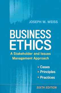 9781626561403-1626561400-Business Ethics: A Stakeholder and Issues Management Approach