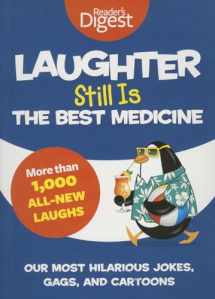 9781621451372-1621451372-Laughter Still Is the Best Medicine: Our Most Hilarious Jokes, Gags, and Cartoons (Laughter Medicine)