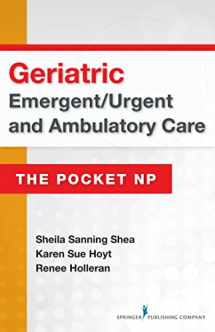 9780826134158-0826134157-Geriatric Emergent/Urgent and Ambulatory Care: The Pocket NP