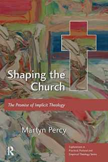 9780754666059-0754666050-Shaping the Church (Explorations in Practical, Pastoral and Empirical Theology)