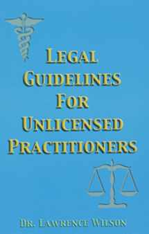 9780962865725-0962865729-Legal Guidelines For Unlicensed Practitioners