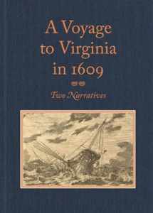 9780813934662-0813934664-A Voyage to Virginia in 1609: Two Narratives: Strachey's "True Reportory" and Jourdain's Discovery of the Bermudas