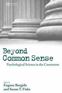 9781405145749-1405145749-Beyond Common Sense: Psychological Science in the Courtroom