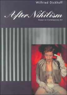 9780521596985-052159698X-After Nihilism: Essays on Contemporary Art (Contemporary Artists and their Critics)