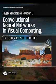 9781138747951-1138747955-Convolutional Neural Networks in Visual Computing: A Concise Guide (Data-Enabled Engineering)