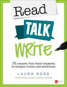9781506339573-1506339573-Read, Talk, Write: 35 Lessons That Teach Students to Analyze Fiction and Nonfiction (Corwin Literacy)