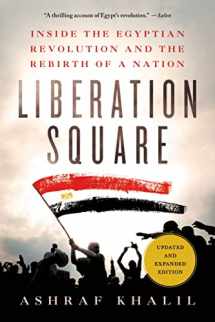 9781250042811-125004281X-Liberation Square: Inside the Egyptian Revolution and the Rebirth of a Nation