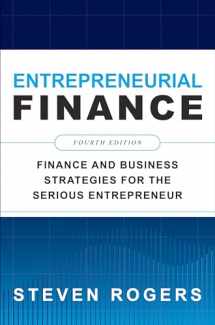9781260461442-1260461440-Entrepreneurial Finance, Fourth Edition: Finance and Business Strategies for the Serious Entrepreneur