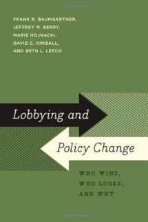 9780226039442-0226039447-Lobbying and Policy Change: Who Wins, Who Loses, and Why