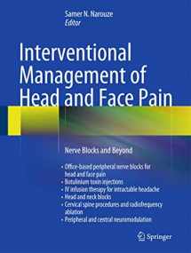 9781461489504-1461489504-Interventional Management of Head and Face Pain: Nerve Blocks and Beyond