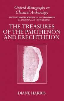 9780198149408-0198149409-The Treasures of the Parthenon and Erechtheion (Oxford Monographs on Classical Archaeology)