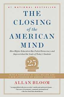 9781451683202-1451683200-The Closing of the American Mind: How Higher Education Has Failed Democracy and Impoverished the Souls of Today's Students