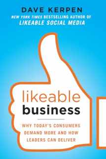 9780071800471-0071800476-Likeable Business: Why Today's Consumers Demand More and How Leaders Can Deliver