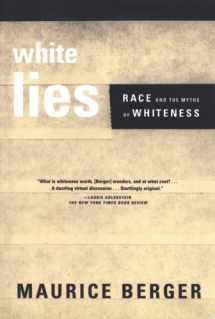 9780374289492-0374289492-White Lies: Race and the Myths of Whiteness