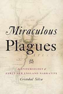 9780190272401-0190272406-Miraculous Plagues: An Epidemiology of Early New England Narrative