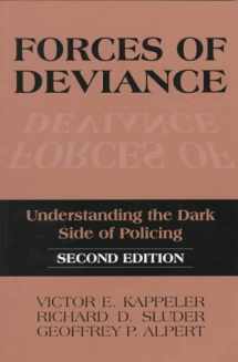 9780881339833-0881339830-Forces of Deviance: Understanding the Dark Side of Policing