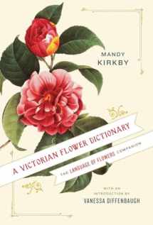 9780345532862-0345532864-A Victorian Flower Dictionary: The Language of Flowers Companion