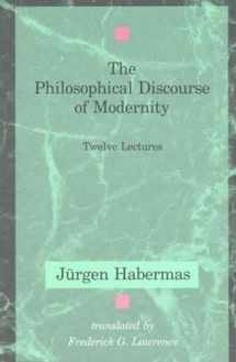 9780262581028-0262581027-The Philosophical Discourse of Modernity: Twelve Lectures (Studies in Contemporary German Social Thought)