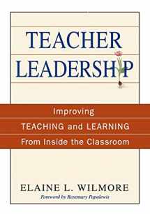 9781412949057-141294905X-Teacher Leadership: Improving Teaching and Learning From Inside the Classroom