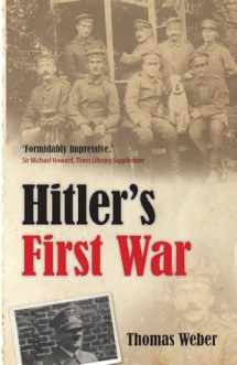 9780199226382-0199226385-Hitler's First War: Adolf Hitler, the Men of the List Regiment, and the First World War