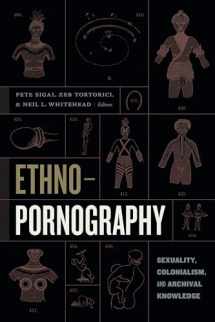 9781478003847-1478003847-Ethnopornography: Sexuality, Colonialism, and Archival Knowledge