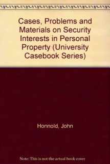 9781566620086-1566620082-Cases, Problems and Materials on Security Interests in Personal Property (University Casebook Series)