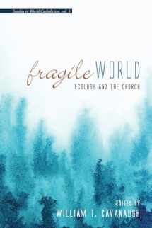9781498283403-1498283403-Fragile World: Ecology and the Church (Studies in World Catholicism)