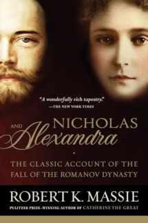 9780345438317-0345438310-Nicholas and Alexandra: The Classic Account of the Fall of the Romanov Dynasty