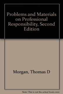 9780882770314-0882770314-Problems and Materials on Professional Responsibility, Second Edition