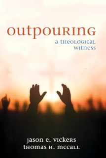 9781666776140-1666776149-Outpouring: A Theological Witness