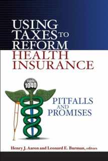 9780815701255-081570125X-Using Taxes to Reform Health Insurance: Pitfalls and Promises