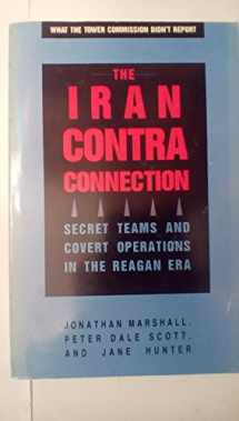 9780896082915-0896082911-The Iran-Contra Connection: Secret Teams and Covert Operations in Reagan Era