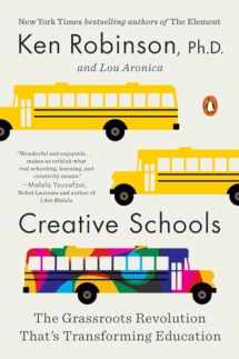 9780143108061-0143108069-Creative Schools: The Grassroots Revolution That's Transforming Education
