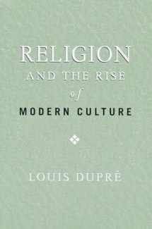 9780268025946-0268025940-Religion and the Rise of Modern Culture (ND Erasmus Institute Books)