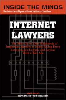 9781587620065-1587620065-Inside the Minds: Internet Lawyers - The Most Common Issues & Liabilities Facing Companies Doing Business on the Internet