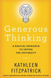9781421440057-1421440059-Generous Thinking: A Radical Approach to Saving the University