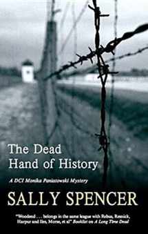 9780727868053-0727868055-Dead Hand of History (A DCI Monika Paniatowski Mystery, 1)