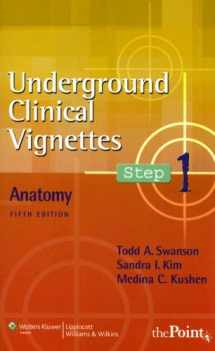 9780781764759-0781764750-Underground Clinical Vignettes Step 1: Anatomy (Underground Clinical Vignettes Series)