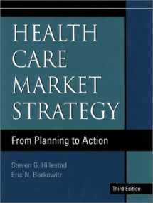9780787964924-0787964921-Health Care Market Strategy: From Planning to Action