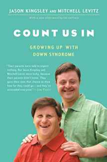 9780156031950-0156031957-Count Us In: Growing Up with Down Syndrome (A Harvest Book)