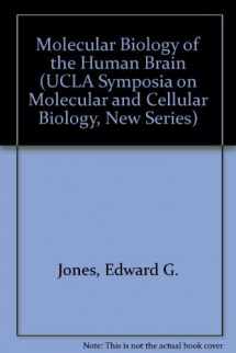 9780845126714-0845126717-Molecular Biology of the Human Brain (UCLA Symposia on Molecular and Cellular Biology, New Series, Vol 72)