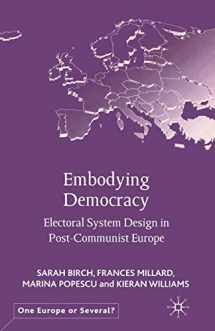 9781349432110-1349432113-Embodying Democracy: Electoral System Design in Post-Communist Europe (One Europe or Several?)