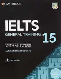 9781108781626-1108781624-IELTS 15 General Training Student's Book with Answers with Audio with Resource Bank: Authentic Practice Tests (IELTS Practice Tests)