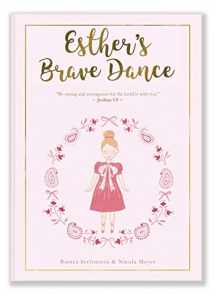 9781734048636-1734048638-Esther's Brave Dance: Courage