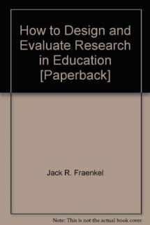 9780071263016-0071263012-How to Design and Evaluate Research in Education [Paperback]