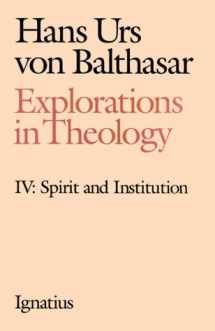 9780898705430-0898705436-Explorations in Theology: Spirit and Institution: 4 (Volume 4)